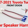 2007-2021 TOYOTA Tundra FRONT DOOR speaker harness