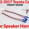 2002-2017 TOYOTA Camry FRONT door speaker harness