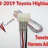 2008-2019-toyota-highlander-tweeter-harness plug and play
