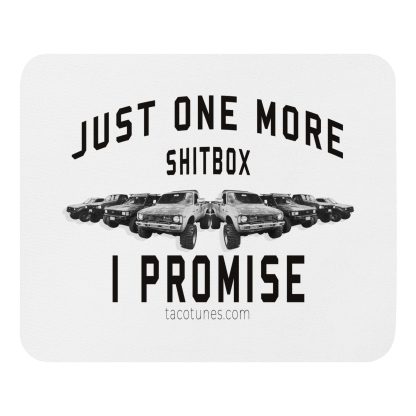 Just one more sh*t box I promise WHITE MOUSE PAD