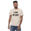 Truck merch and apparel Car merch and apparel I love trucks merch I love my wife shirt I love my truck shirt