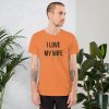 Truck merch and apparel Car merch and apparel I love trucks merch I love my wife shirt I love my truck shirt