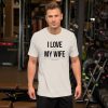Truck merch and apparel Car merch and apparel I love trucks merch I love my wife shirt I love my truck shirt