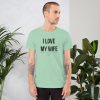 Truck merch and apparel Car merch and apparel I love trucks merch I love my wife shirt I love my truck shirt