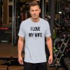 Truck merch and apparel Car merch and apparel I love trucks merch I love my wife shirt I love my truck shirt