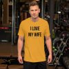 Truck merch and apparel Car merch and apparel I love trucks merch I love my wife shirt I love my truck shirt