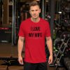 Truck merch and apparel Car merch and apparel I love trucks merch I love my wife shirt I love my truck shirt