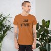 Truck merch and apparel Car merch and apparel I love trucks merch I love my wife shirt I love my truck shirt