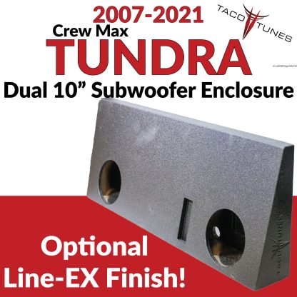 2007-2021 Toyota Tundra Crewmax Ported Subwoofer Box Enclosure (DUAL 10