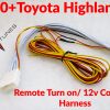 2020+ Toyota highlander remote turn on 12V constant harness