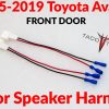 2005-2019 TOYOTA AVALON FRONT DOOR speaker harness