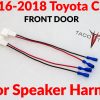2016-2018 toyota chr FRONT door speaker harness