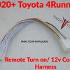 2020+ 4Runner remote turn on 12V constant harness
