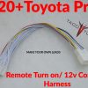 2020+ prius remote turn on 12V constant harness