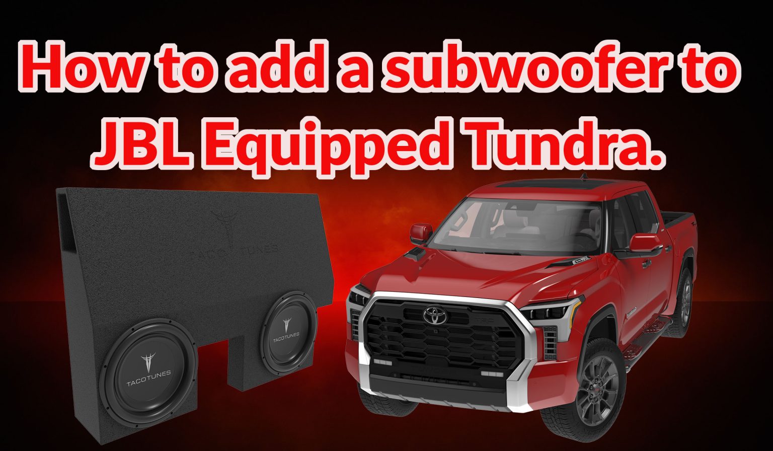 How to add subwoofer(s) to your 2022+ Toyota Tundra Equipped with ...