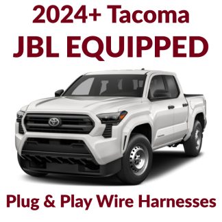 2024+ JBL Tacoma Plug & Play Wire Harnesses