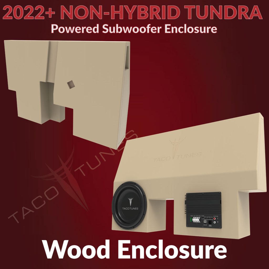 tacotunes-2022+-tundra-wood-powered-subwoofer-enclosure