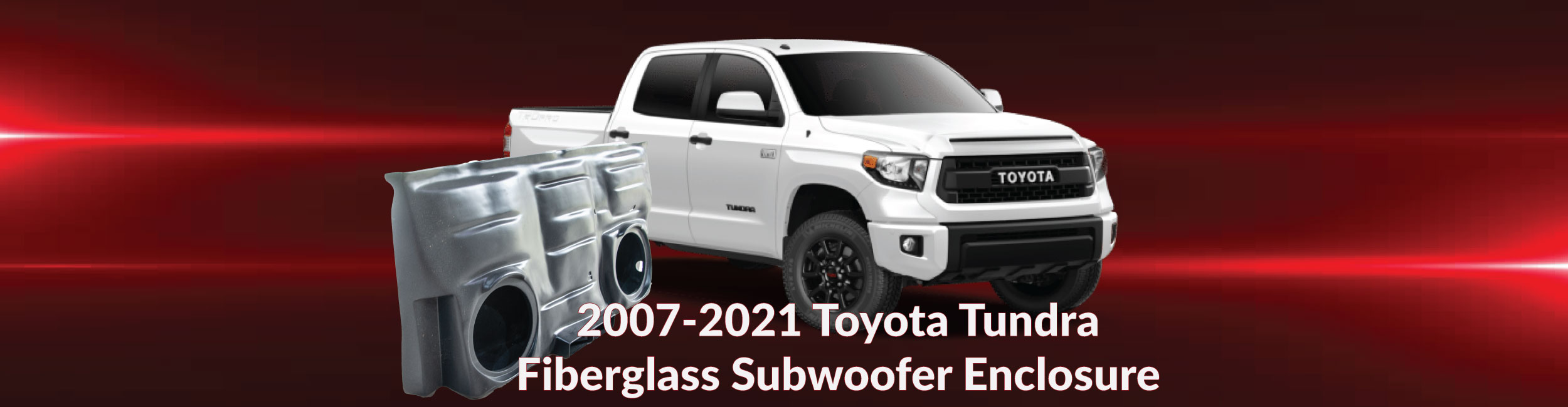 2007-2021-tundra-fiberglass-subwoofer-enclosure